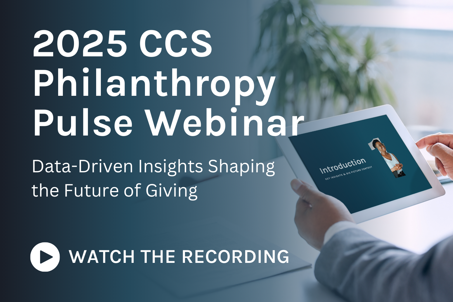 Watch the 2025 CCS Philanthropy Pulse Webinar recording.